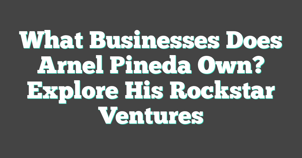 What Businesses Does Arnel Pineda Own? Explore His Rockstar Ventures