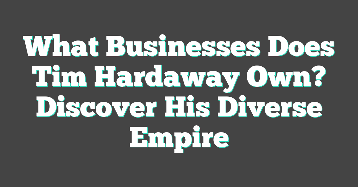 What Businesses Does Tim Hardaway Own? Discover His Diverse Empire